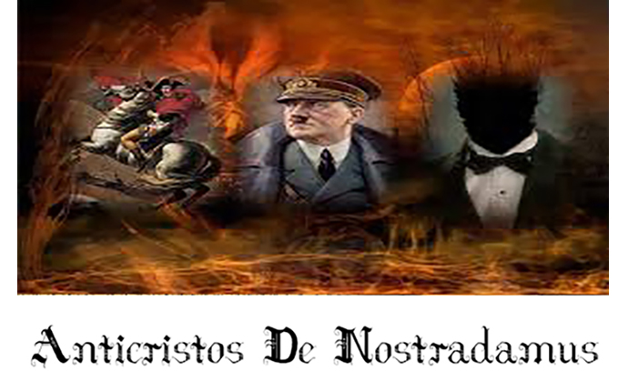Anticristos de Nostradamus