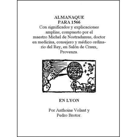 Almanaque Para El Año 1566 De Nostradamus http://www.caesaremnostradamus.com/